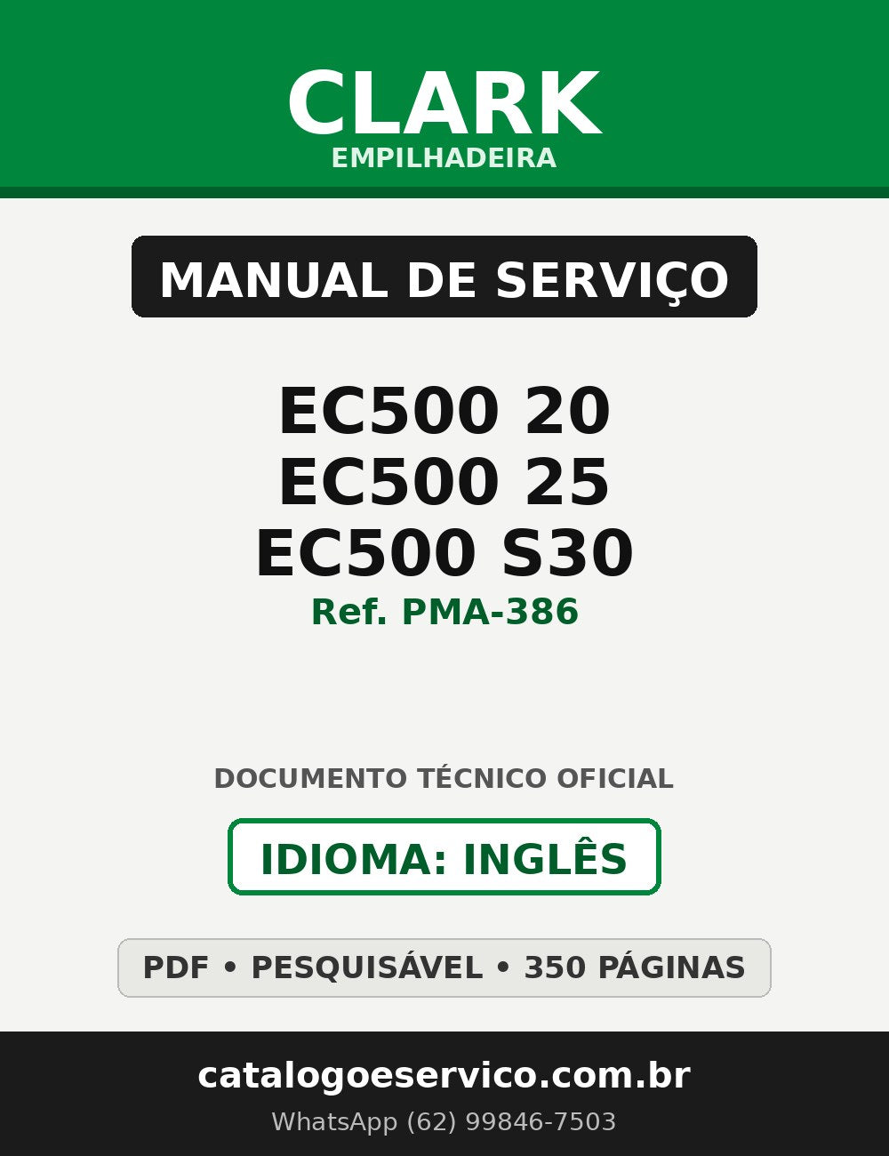 Manual de Serviço Empilhadeira Clark EC500 20/EC500 25/EC500 S30 (Ref. PMA-386)