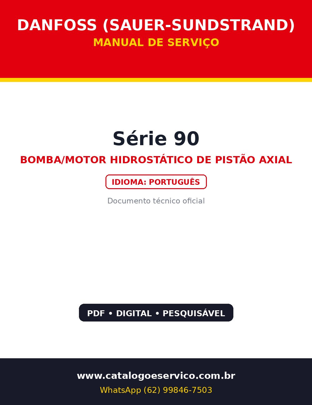 Manual de Serviço Danfoss (Sauer-Sundstrand) Série 90 — Bombas e motores hidrostáticos Série 90