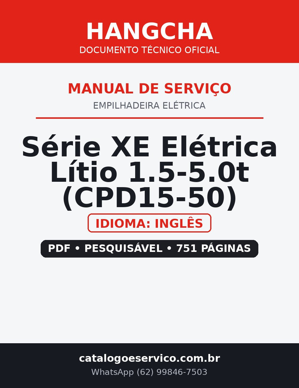 Manual de Serviço Empilhadeira Elétrica Hangcha — Série XE Elétrica Lítio 1.5-5.0t (CPD15-50)