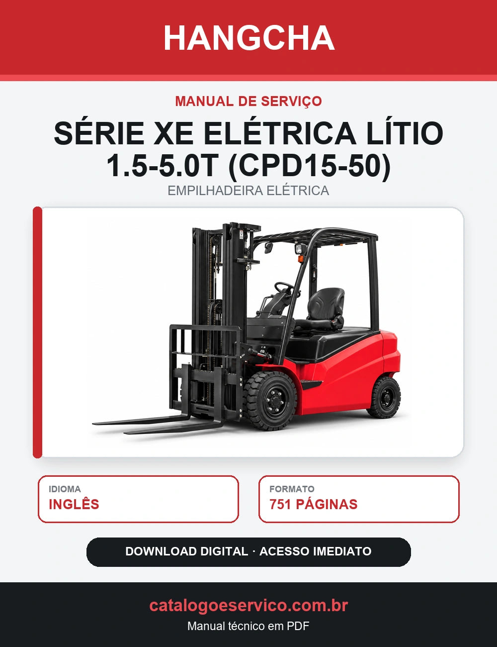 Manual de Serviço Empilhadeira Elétrica Hangcha — Série XE Elétrica Lítio 1.5-5.0t (CPD15-50)