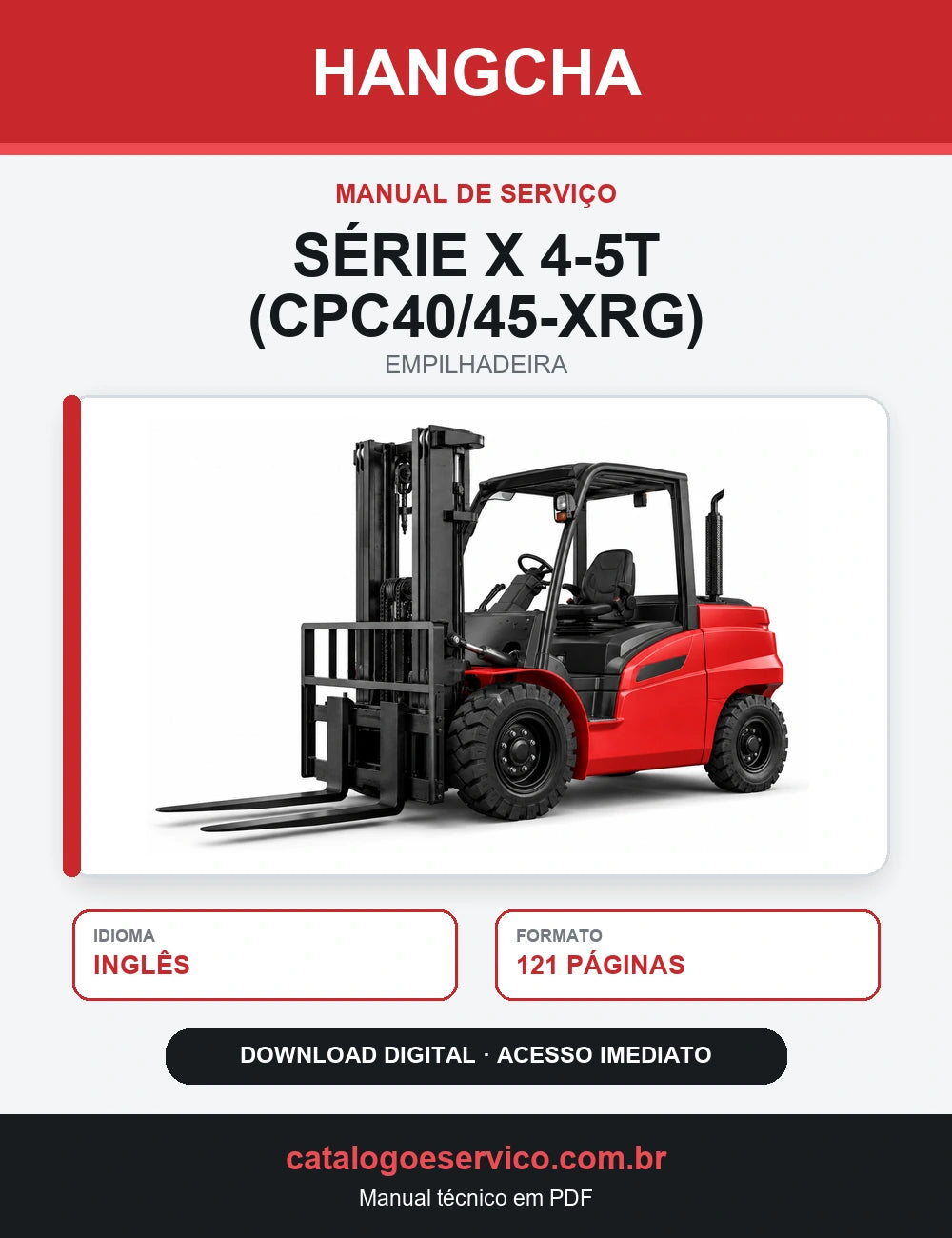 Manual de Serviço Empilhadeira Hangcha — Série X 4-5t (CPC40/45-XRG)