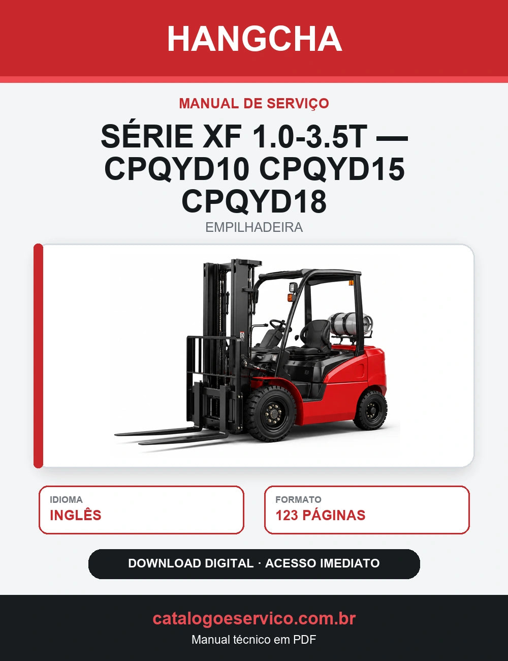 Manual de Serviço Empilhadeira Hangcha — Série XF 1.0-3.5t — CPQYD10 CPQYD15 CPQYD18
