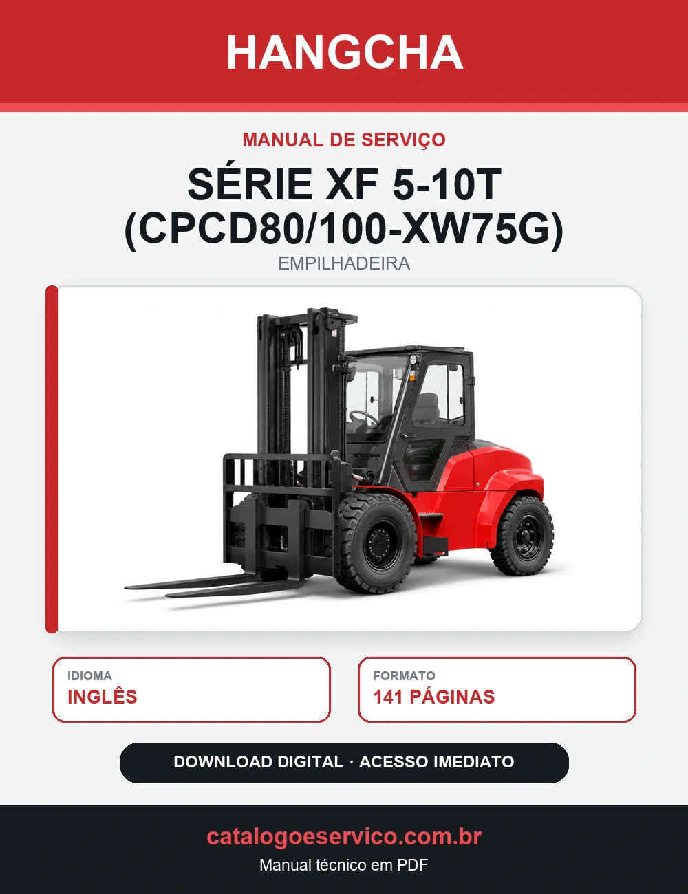 Manual de Serviço Empilhadeira Hangcha — Série XF 5-10t (CPCD80/100-XW75G)