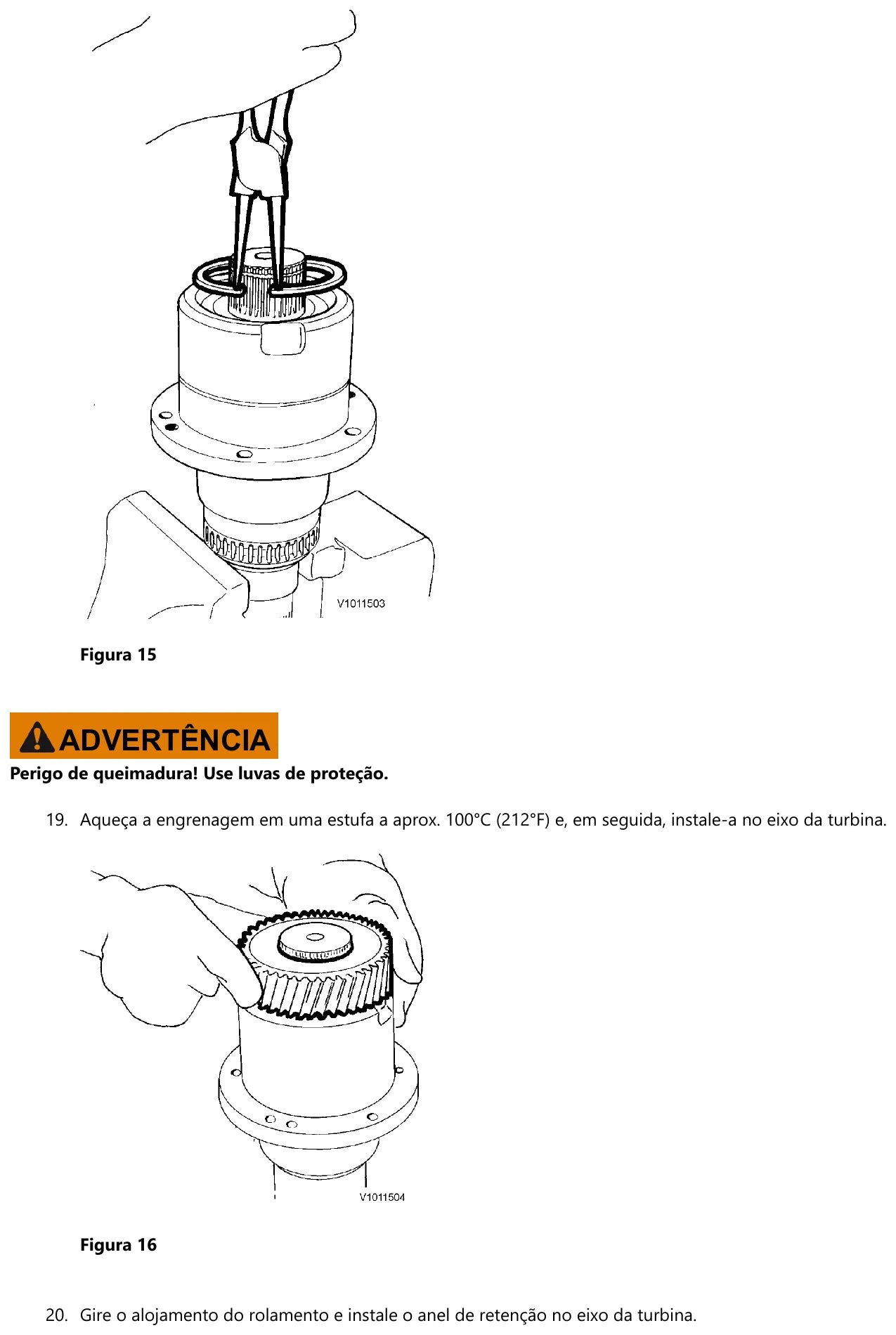 Colocação do anel de retenção com alicate e encaixe da engrenagem aquecida a 100 °C no eixo da turbina da Volvo HTE120B, com aviso de perigo de queimadura
