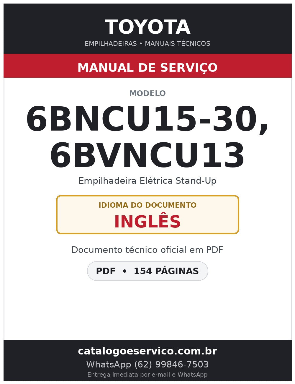 Manual de Serviço Toyota 6BNCU15-30, 6BVNCU13 Empilhadeira Elétrica Stand-Up