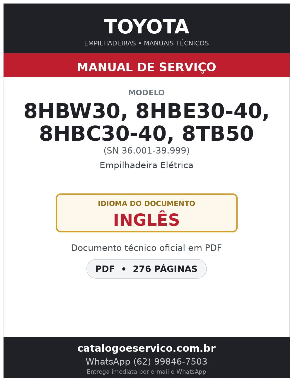 Manual de Serviço Toyota 8HBW30, 8HBE30-40, 8HBC30-40, 8TB50 (SN 36.001-39.999) Transpaleteira Elétrica