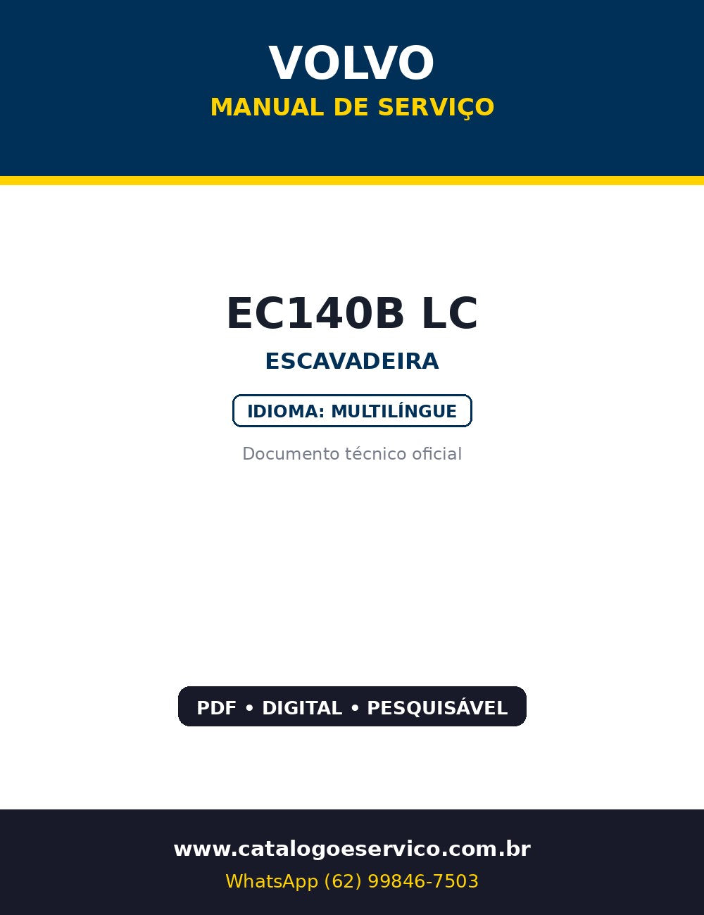 Manual de Serviço Volvo EC140B LC — Manual de serviço completo da escavadeira Volvo EC140B LC: motor, hidráulica