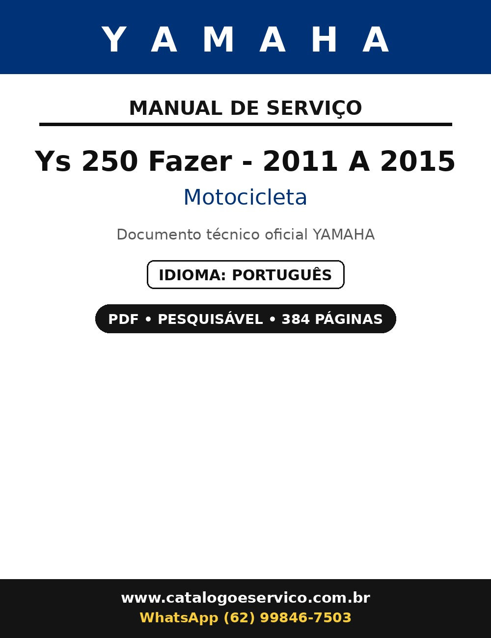 Manual De Serviço Yamaha Ys 250 Fazer - 2011 A 2015