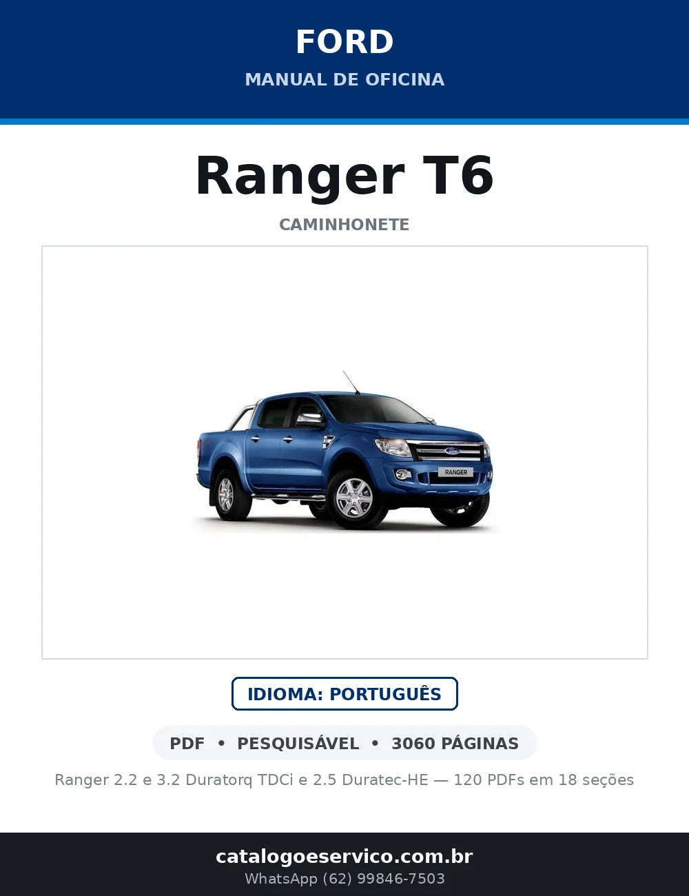 Capa do Manual de Oficina Ford Ranger T6 em PDF — Ranger 2.2 e 3.2 Duratorq TDCi e 2.5 Duratec-HE — 120 PDFs em 18 seções