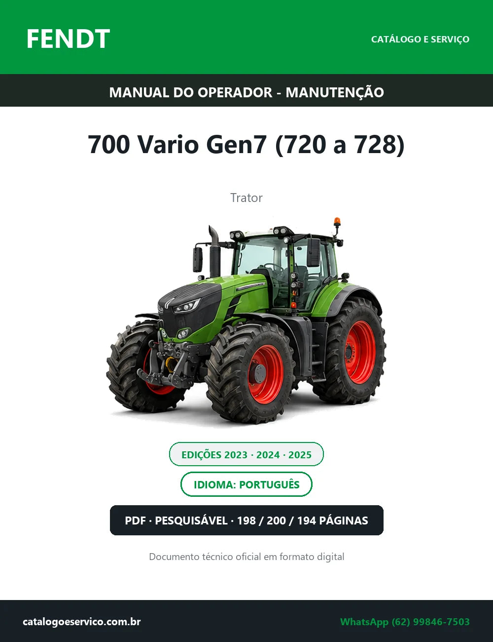Manual do Operador — Manutenção Fendt 700 Vario Gen7 (720 a 728) — Trator — Edições 2023 e 2024 e 2025 — 198 e 200 e 194 Páginas em PDF
