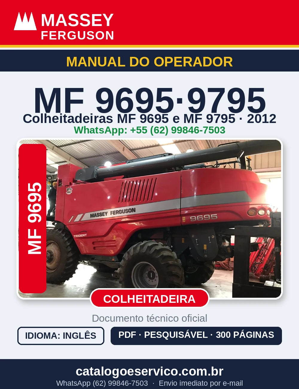 MANUAL DO OPERADOR MASSEY FERGUSON - 9695, 9795 CE COMBINE - 2012