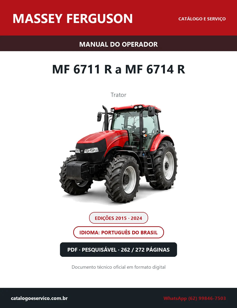 Manual do Operador Massey Ferguson MF 6711 R a MF 6714 R — Trator — Edições 2015 e 2024 — 262 e 272 Páginas em PDF