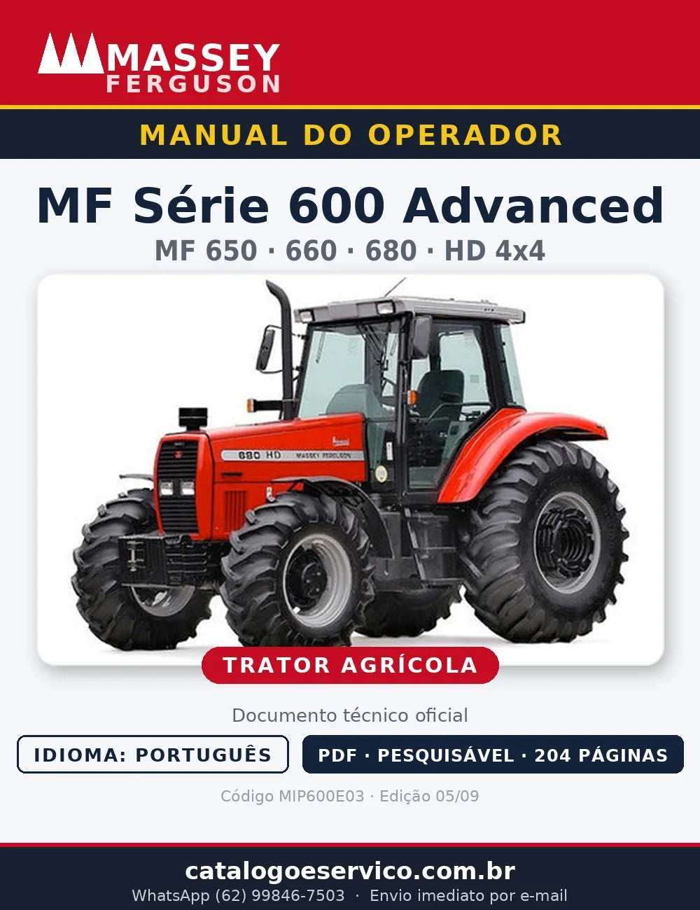 Manual do Operador — Tratores Massey Ferguson Série 600 Advanced HD (MF 650, 660 e 680 · 4x4)