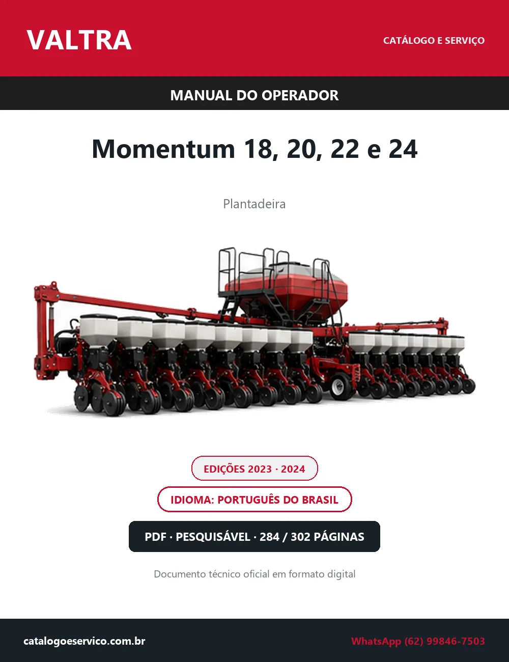 Manual do Operador Valtra Momentum 18, 20, 22 e 24 — Plantadeira — Edições 2023 e 2024 — 284 e 302 Páginas em PDF