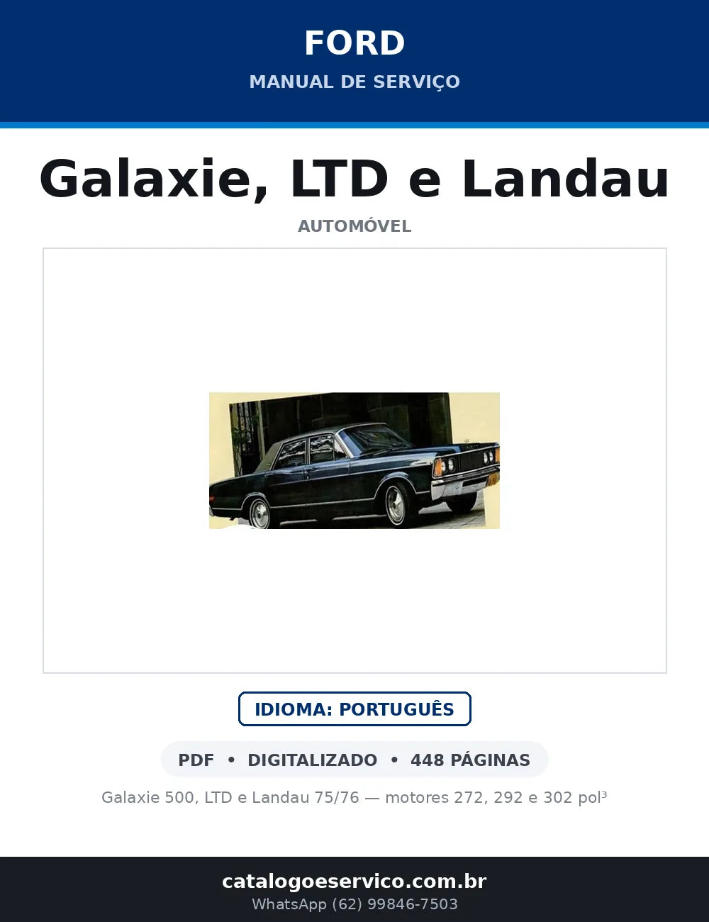 Capa do Manual de Serviço Ford Galaxie, LTD e Landau em PDF — Galaxie 500, LTD e Landau 75/76 — motores 272, 292 e 302 pol³