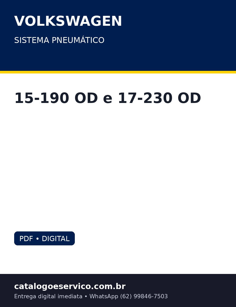 Sistema Pneumático Volkswagen 15-190 OD e 17-230 OD — Diagramas pneumáticos e remoção/instalação de todas as