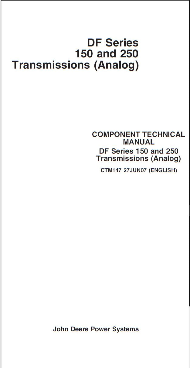 MANUAL DE SERVIÇO MECÂNICO JOHN DEERE - DF SERIES 150, 250 TRANSMISSIONS