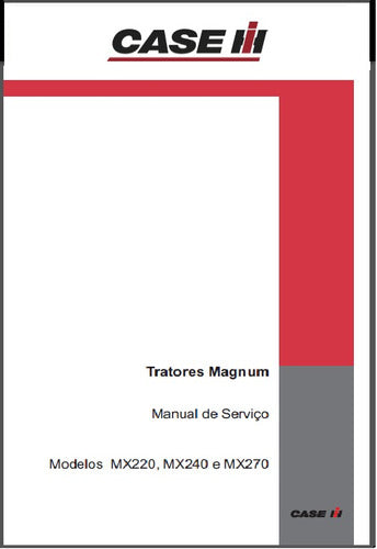Manual Técnico De Serviço Trator Magnum Mx 220, 240 E 270