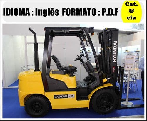 Catalogo De Pecas Empilhadeira Hyundai - 20-25-30-33df-7 - (