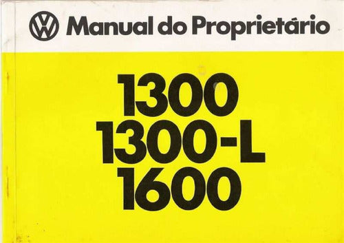 Manual Do Proprietário Fusca 1300 1300-l 1600 -