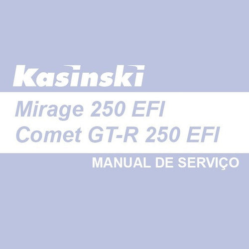 Manual De Serviços Kasinski Mirage / Comet Gt-r 250