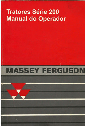 Manual Operador Massey Ferguson Linha 200 Ano 94