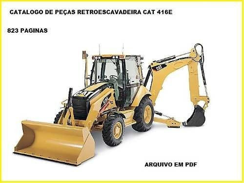 Catalogo De Peças Retroescavadeira Caterpillar 416e