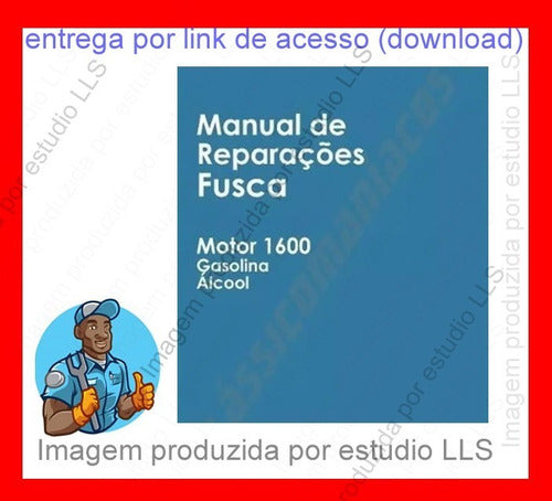 Catálogo Peças Vw Fusca Itamar + Manual Serviços Motor 16