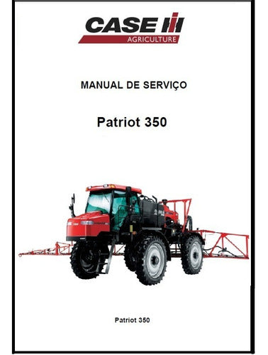 Manual Técnico De Serviço Pulverizador Patriot 350 + Brinde