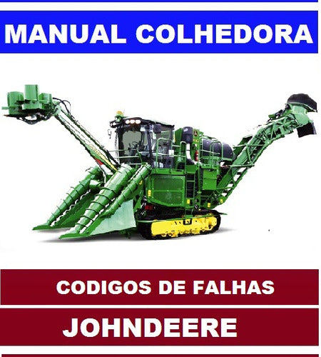 Manual Colhedora John Deere 3520 Codigos De Falhas Eletricas
