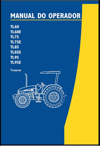 Manual Operação Tratores New Holland TL60, TL75, TL85 e TL95