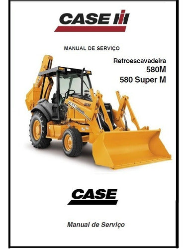 Manual Tecnico Serviço Retroescavadeira Case 580 M - Super M