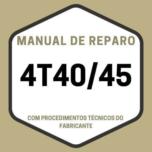 Manual Câmbio Automático 4t40 4t45