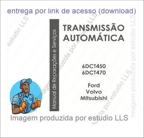 Manual Reparação Câmbio 6dct450 6dct470 Ford Volvo Mitsub