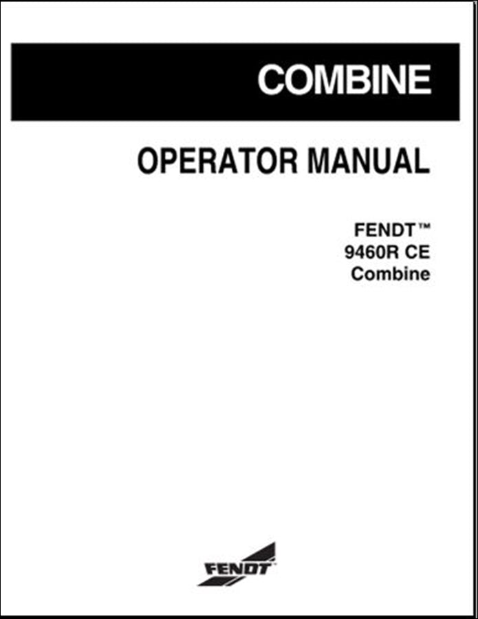 Manual do Operador FENDT - Colheitadeira 9460R CE - Colheitadeira
