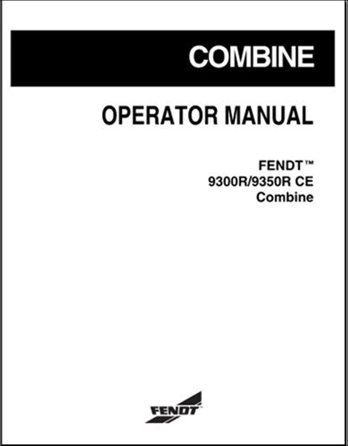 Manual do Operador FENDT - Colheitadeiras 9300R\9350R CE - Colheitadeira