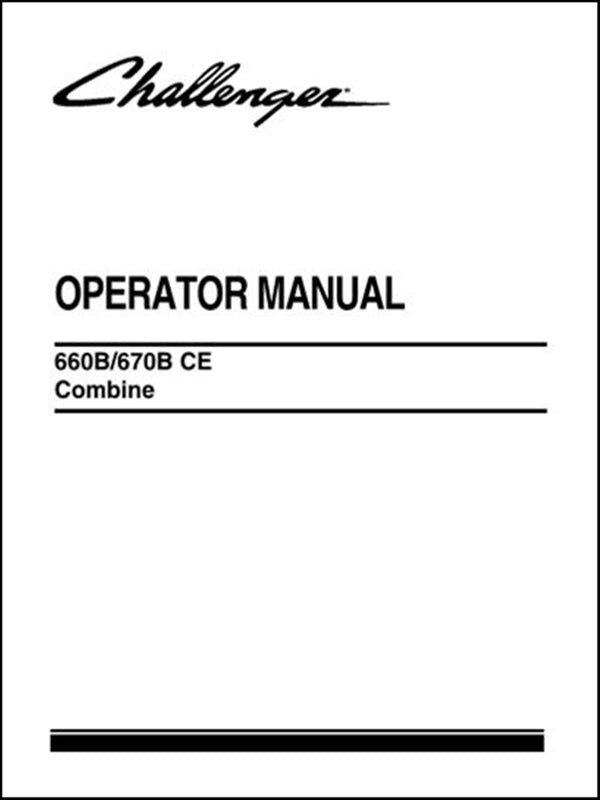 Operator Manual CHALLENGER - 660B\670B CE Combine - Colhetadeira