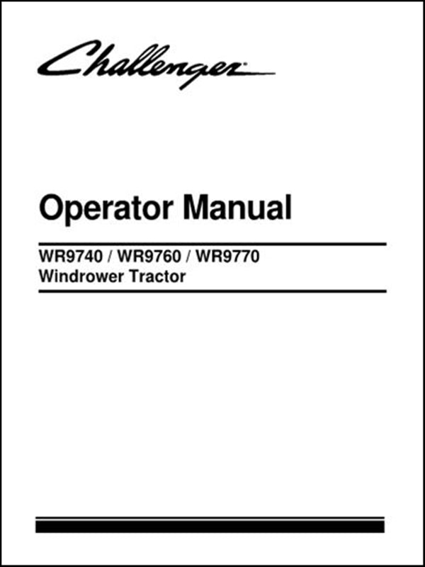Operator Manual CHALLENGER - WR9740\WR9760\WR9770 - Colhetadeira