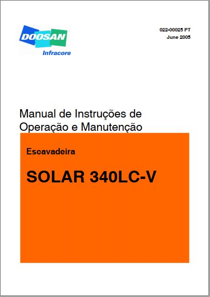 MANUAL DE OPERAÇÃO E MANUTENÇÃO PDF ESCAVADEIRA SOLAR 340LC-V 2005 - DOOSAN