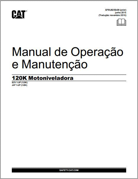 MANUAL DE OPERAÇÃO E MANUTENÇÃO PDF MOTONIVELADORA 120K - CATERPILLAR