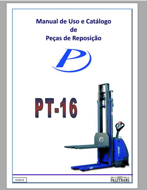 MANUAL DE USO E CATALOGO DE PEÇAS PDF EMPILHADEIRA PT-16 - PALETRANS