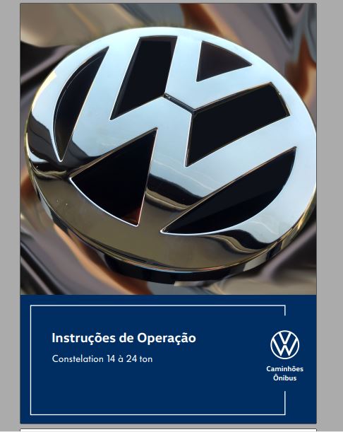 MANUAL DE INSTRUÇÕES DE OPERAÇÃO PDF CONSTELATION 14 Á 24 TON 17-190, 24-260 - VOLKSWAGEN