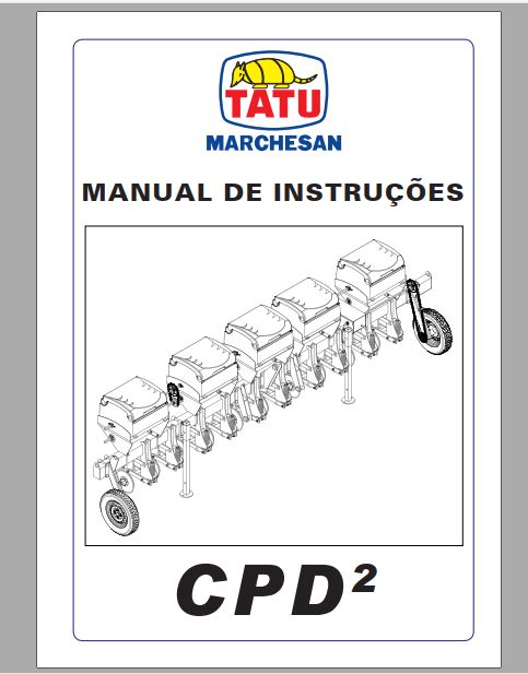MANUAL DE INSTRUÇÕES PDF COBERTURA PARA PLANTIO CPD² - TATU MARCHESAN