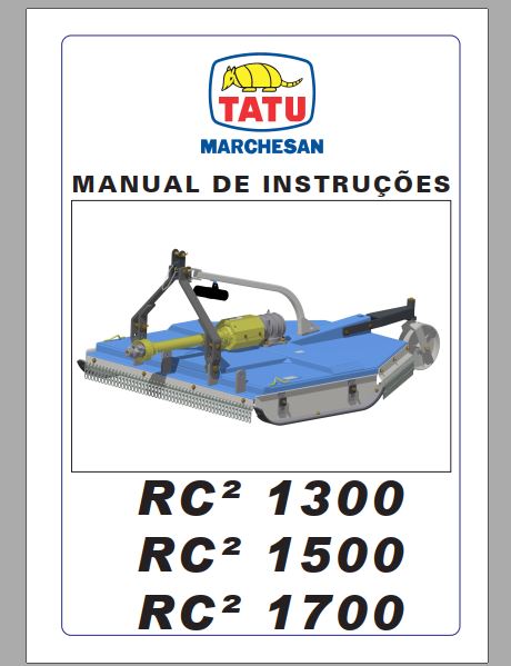 MANUAL DE INSTRUÇÕES PDF ROÇADEIRAS RC² 1300, RC² 1500, RC² 1700- TATU MARCHESAN