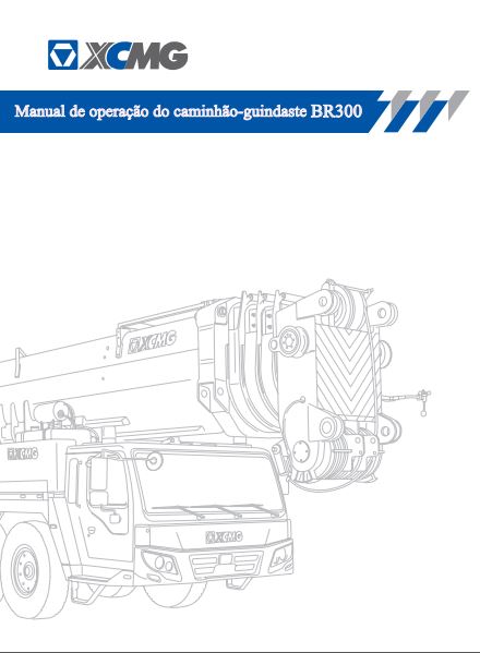 MANUAL DE OPERAÇÃO PDF CAMINHÃO GUINDASTE BR300 - XCMG
