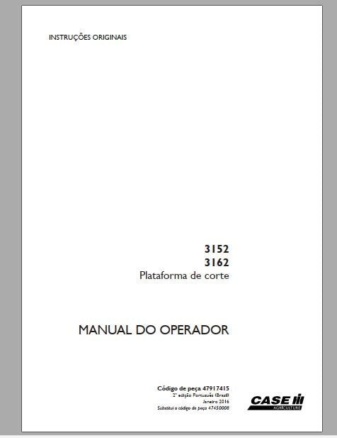 MANUAL DO OPERADOR PDF PLATADORMAS DE CORTES 3152, 3162 - CASE