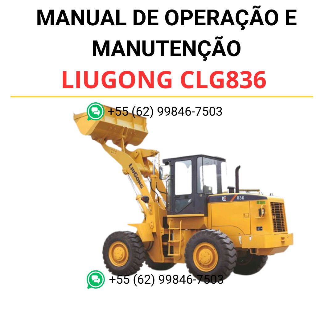 MANUAL DE OPERAÇÃO E MANUTENÇÃO - LIUGONG CLG836