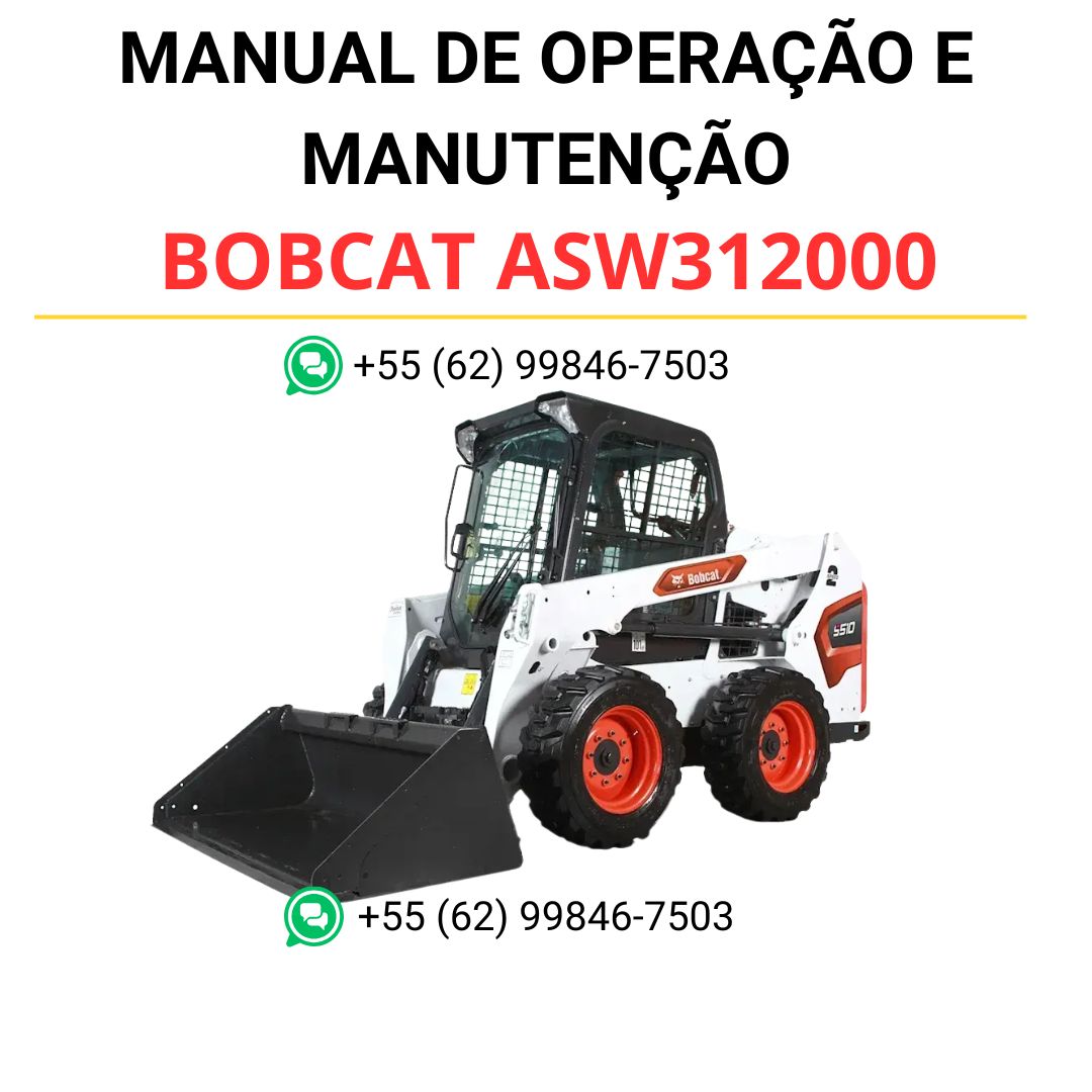 MANUAL DE OPERAÇÃO E MANUTENÇÃO - BOBCAT ASW312000