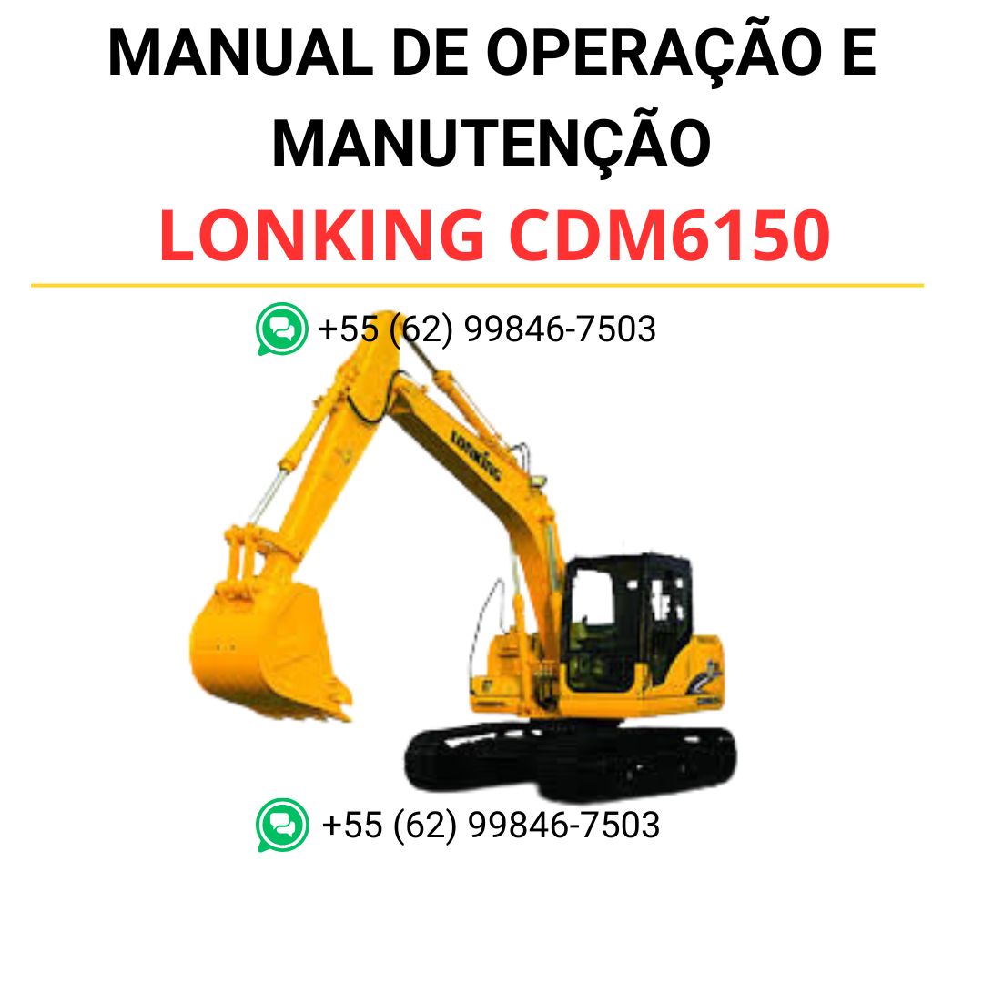 MANUAL DE OPERAÇÃO E MANUTENÇÃO PDF ESCAVADEIRA CDM6150 - LONKING