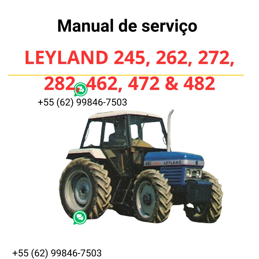 MANUAL DE SERVIÇO - LEYLAND 245, 262, 272, 282, 462, 472 & 482
